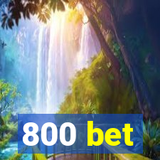 800 bet